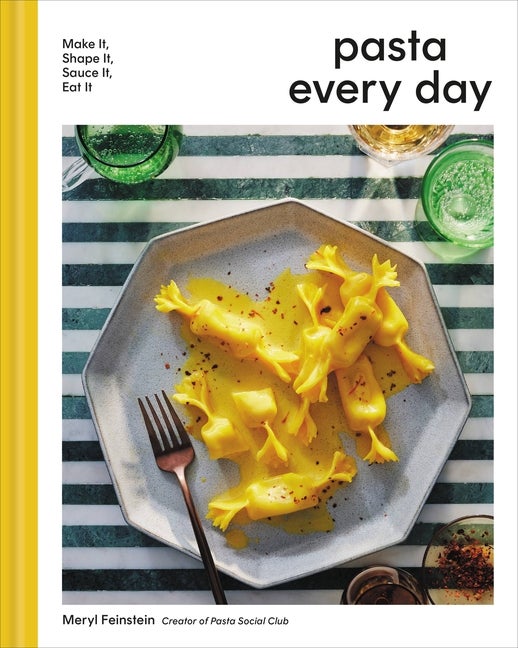 Item #306722 Pasta Every Day: Make It, Shape It, Sauce It, Eat It. Meryl Feinstein