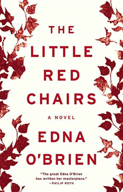 Item #317452 The Little Red Chairs. Edna O'Brien