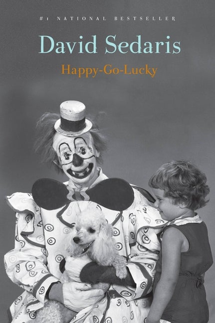 Item #304299 Happy-Go-Lucky. David Sedaris
