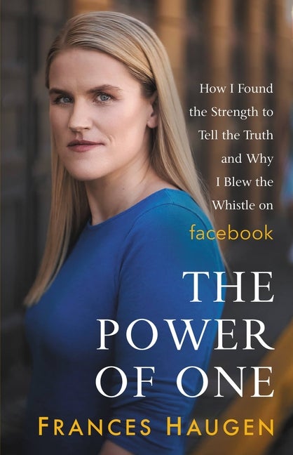 Item #301427 The Power of One: How I Found the Strength to Tell the Truth and Why I Blew the...