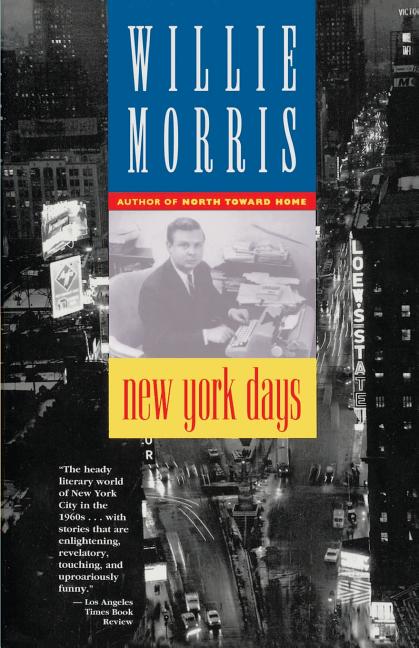 Item #255224 New York Days. Willie Morris