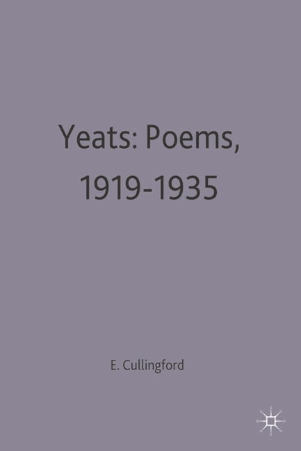 Item #285849 Yeats: Poems, 1919-1935 (Casebooks Series, 29). Elizabeth Cullingford
