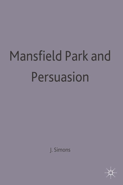Item #269700 Mansfield Park and Persuasion (New Casebooks, 149). Judy Simons