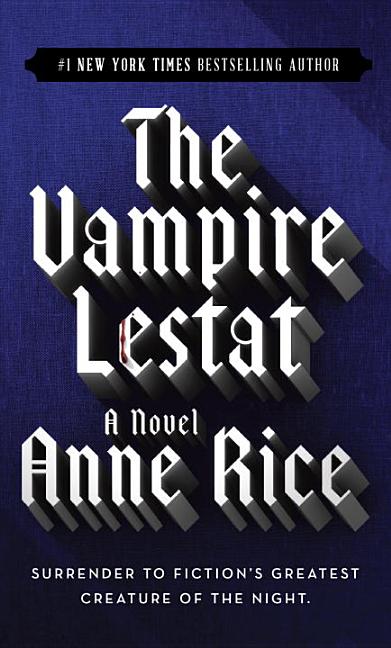 Item #225112 The Vampire Lestat (Vampire Chronicles, Book II). ANNE RICE