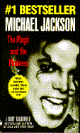 Item #322757 Michael Jackson: The Magic and the Madness. J. Randy Taraborrelli