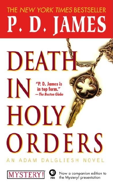 Item #291843 Death in Holy Orders: An Adam Dalgliesh Mystery. P. D. JAMES.