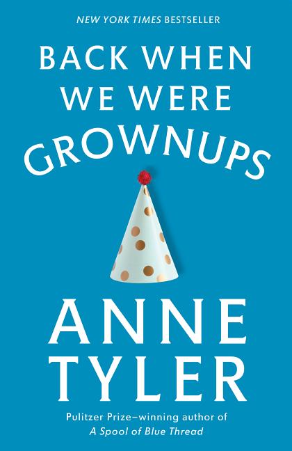 Item #304284 Back When We Were Grownups: A Novel (Ballantine Reader's Circle). ANNE TYLER