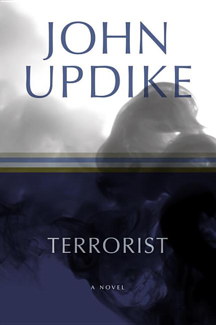 Item #279727 Terrorist: A Novel. JOHN UPDIKE