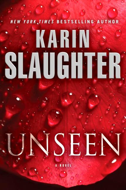 Item #301842 Unseen: A Novel (Will Trent). Karin Slaughter