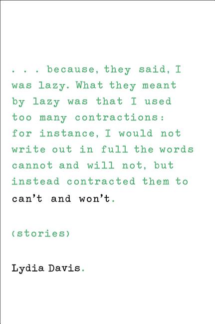 Item #321981 Can't and Won't: Stories. Lydia Davis