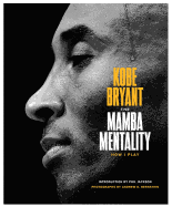 Item #320034 The Mamba Mentality. Kobe Bryant