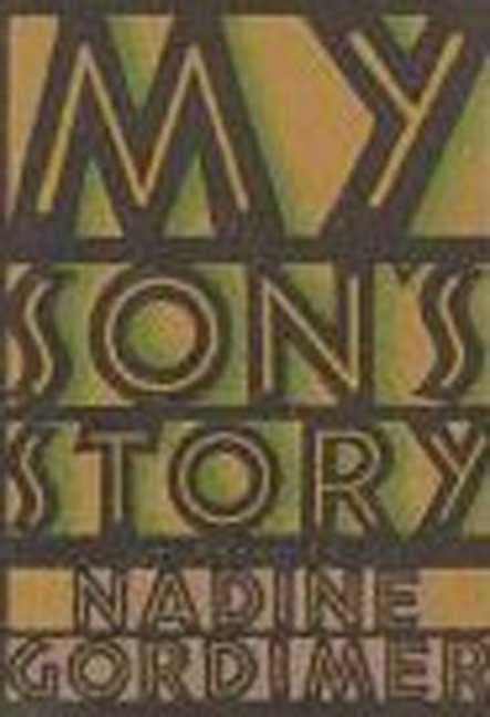 Item #298886 My Son's Story: A Novel. Nadine Gordimer
