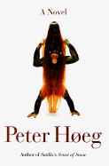 Item #319518 Woman and the Ape. Peter Hoeg, Peter, Heg