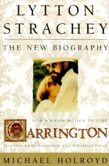 Item #270542 Lytton Strachey: The New Biography. Michael Holroyd