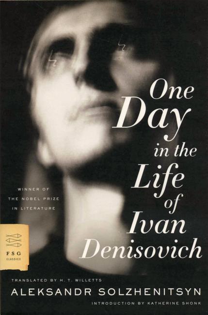 Item #309831 One Day in the Life of Ivan Denisovich: A Novel. ALEKSANDR SOLZHENITSYN