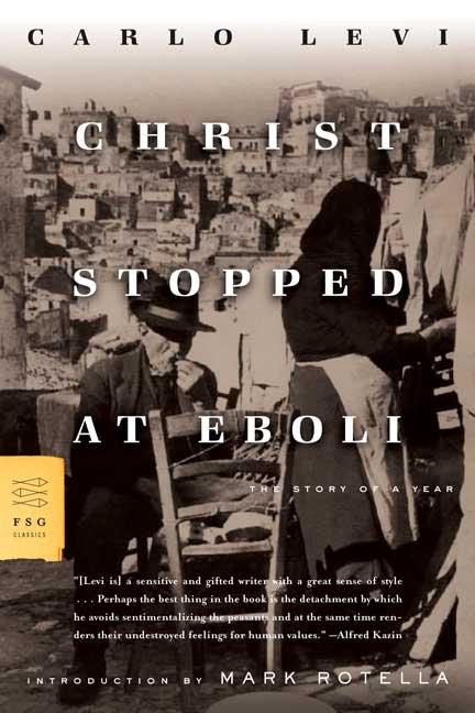 Item #297976 Christ Stopped at Eboli: The Story of a Year. Carlo Levi