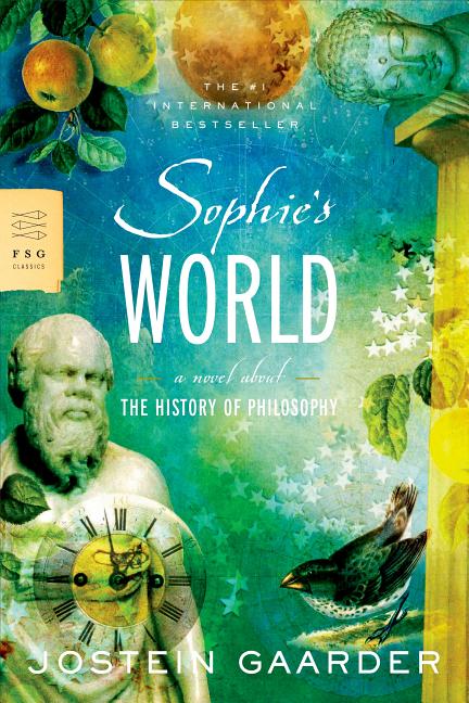 Item #305561 Sophie's World: A Novel About the History of Philosophy (FSG Classics). Jostein Gaarder