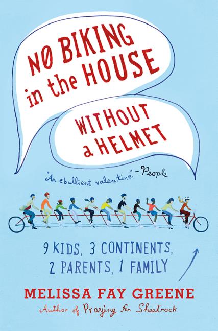 Item #295523 No Biking in the House Without a Helmet. Melissa Fay Greene