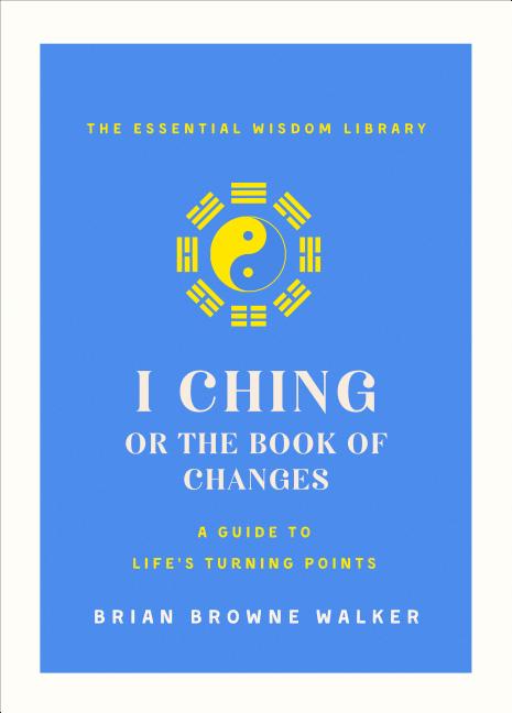 Item #321971 I Ching: The Book of Change: A New Translation. David Hinton