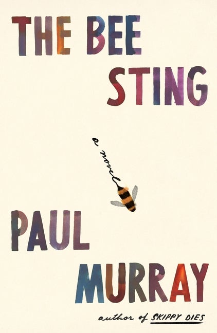 Item #311907 The Bee Sting: A Novel. Paul Murray