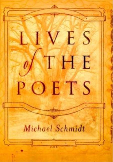 Item #281149 Lives of the Poets (American). Michael Schmidt
