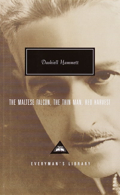 Item #299717 The Maltese Falcon, The Thin Man, Red Harvest (Everyman's Library) no. 263. Dashiell...