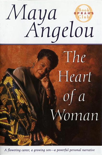 Item #292824 The Heart of a Woman (Oprah's Book Club). Maya Angelou