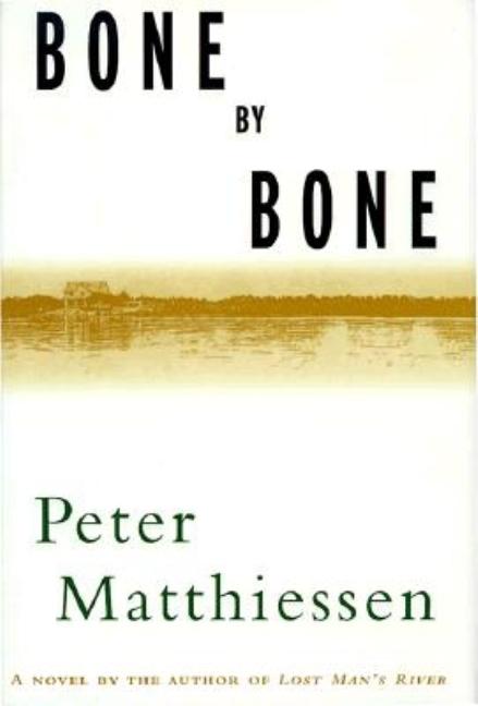 Item #302138 Bone by Bone. Peter Matthiessen