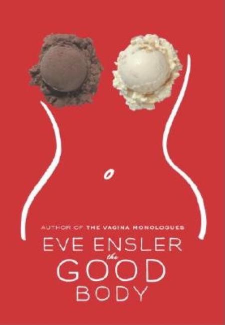 Item #250854 Good Body. Eve Ensler