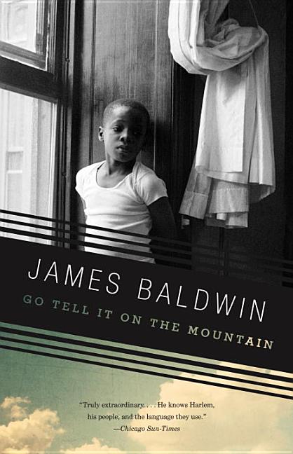 Item #293136 Go Tell It on the Mountain (Vintage International). James Baldwin.