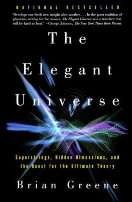 Item #305166 The Elegant Universe: Superstrings, Hidden Dimensions, and the Quest for the...