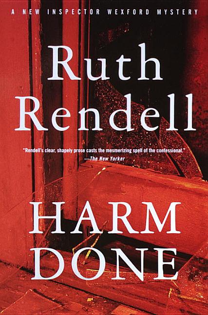 Item #318750 Harm Done. Ruth Rendell