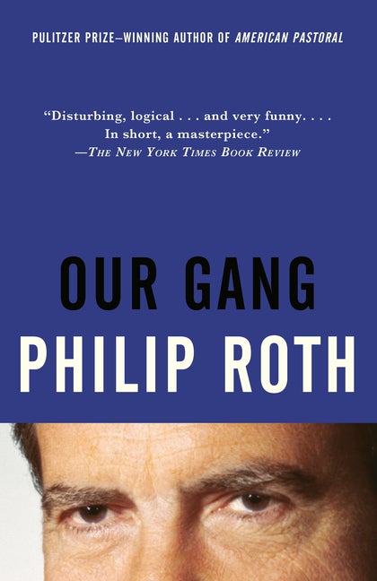 Item #309373 Our Gang. Philip Roth
