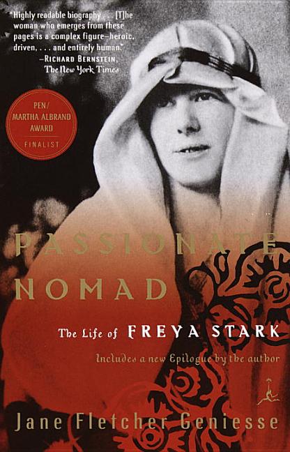 Item #248391 Passionate Nomad: The Life of Freya Stark (Modern Library Paperbacks). Jane Fletcher...