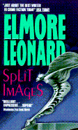 Item #311744 Split Images (City Primeval). Elmore Leonard