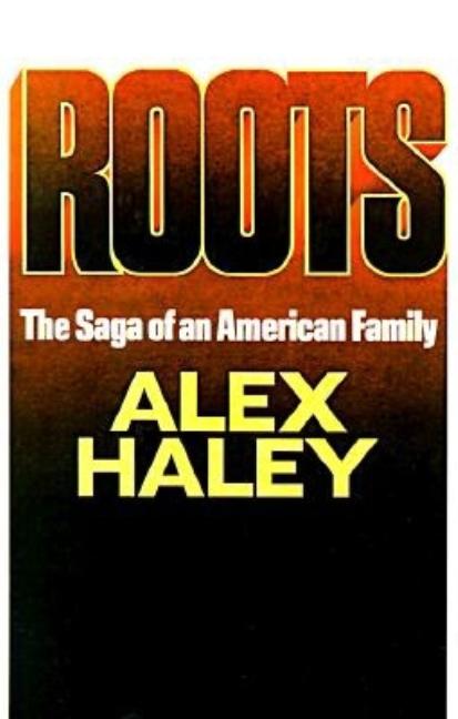 Item #288376 Roots. Alex Haley