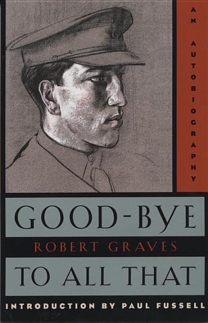Item #310148 Good-Bye to All That: An Autobiography (Anchor Books). ROBERT GRAVES