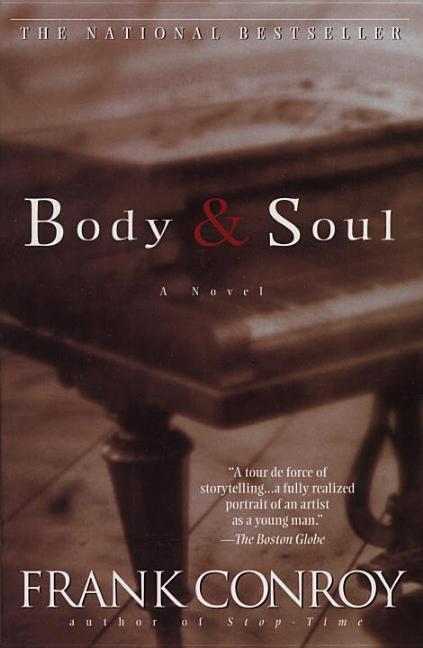 Item #238184 Body & Soul. Frank Conroy