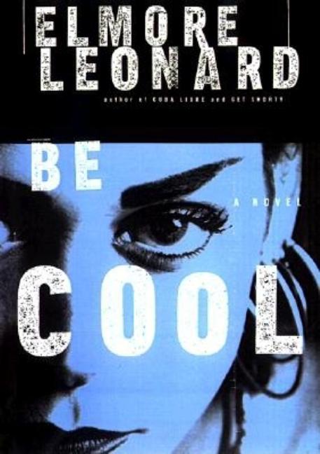 Item #298270 Be Cool. Elmore Leonard