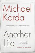 Item #313941 Another Life: A Memoir of Other People. Michael Korda