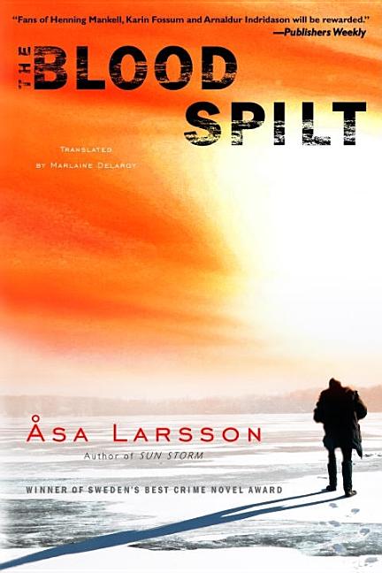 Item #275631 Blood Spilt. Asa Larsson.