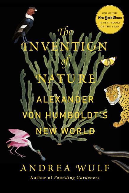 Item #292956 The Invention of Nature. Andrea Wulf