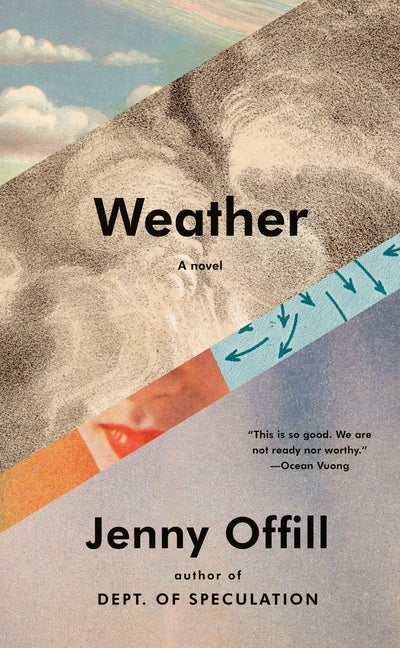 Item #311706 Weather: A novel. Jenny Offill