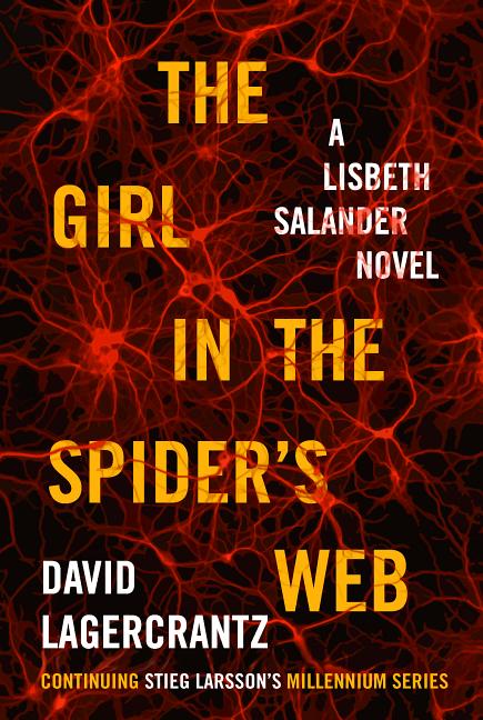 Item #290320 The Girl in the Spider's Web. David Lagercrantz