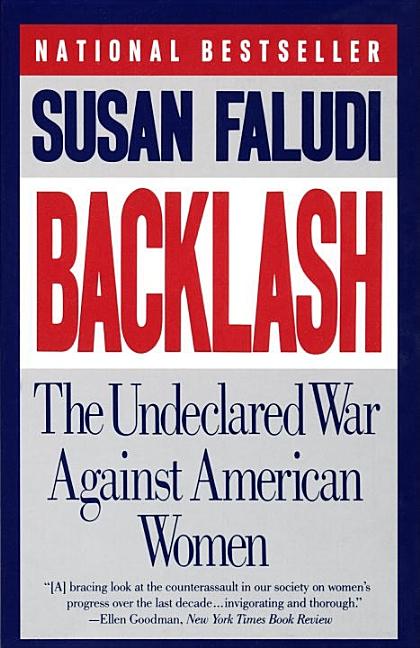 Item #287049 Backlash: The Undeclared War Against American Women. Susan Faludi
