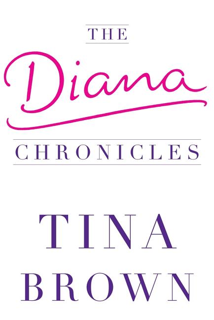Item #304848 Diana Chronicles. Tina Brown