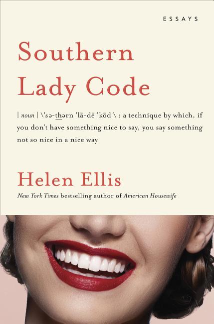 Item #300348 Southern Lady Code. Helen Ellis
