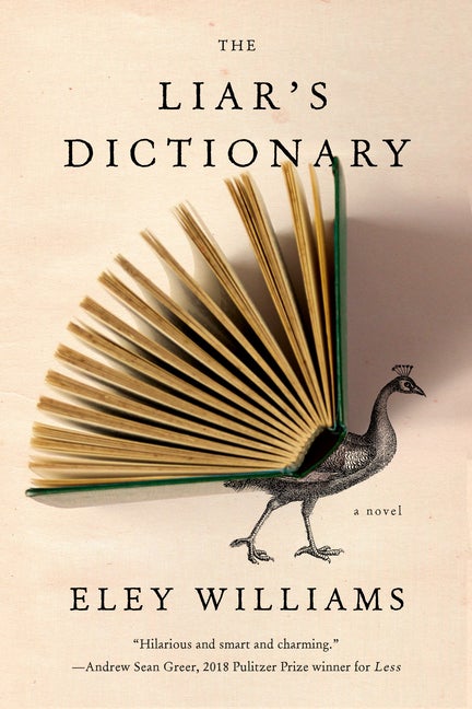 Item #283294 The Liar's Dictionary: A Novel. Eley Williams