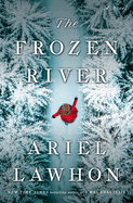 Item #312123 Frozen River. Ariel Lawhon