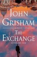 Item #311262 Exchange: After the Firm. John Grisham
